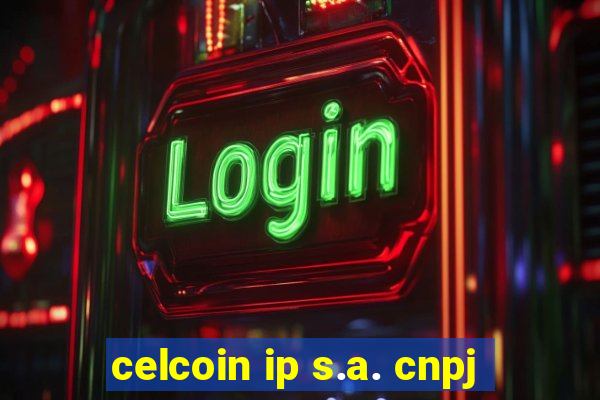 celcoin ip s.a. cnpj